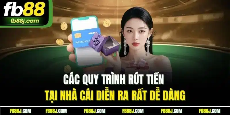 FB88 - FB88.COM LINK CHÍNH THỨC MỚI NHẤT 06/2025 36 Các quy trình rút tiền tại nhà cái diễn ra rất dễ dàng