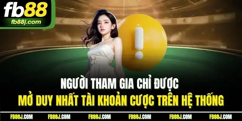 FB88 - FB88.COM LINK CHÍNH THỨC MỚI NHẤT 06/2025 37 Người tham gia chỉ được mở duy nhất tài khoản cược trên hệ thống